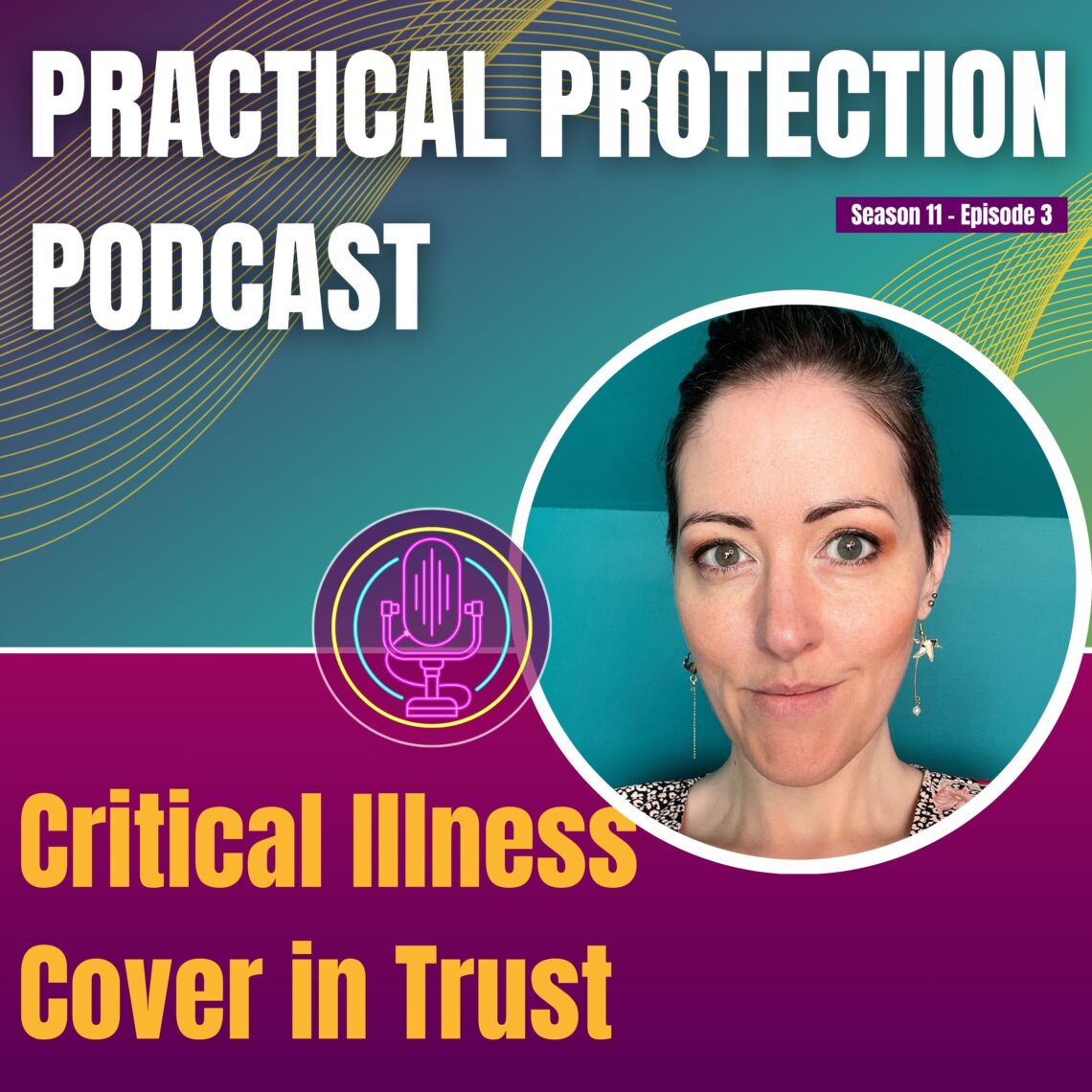 Kathryn Knowles discussing Critical Illness Cover in Trust